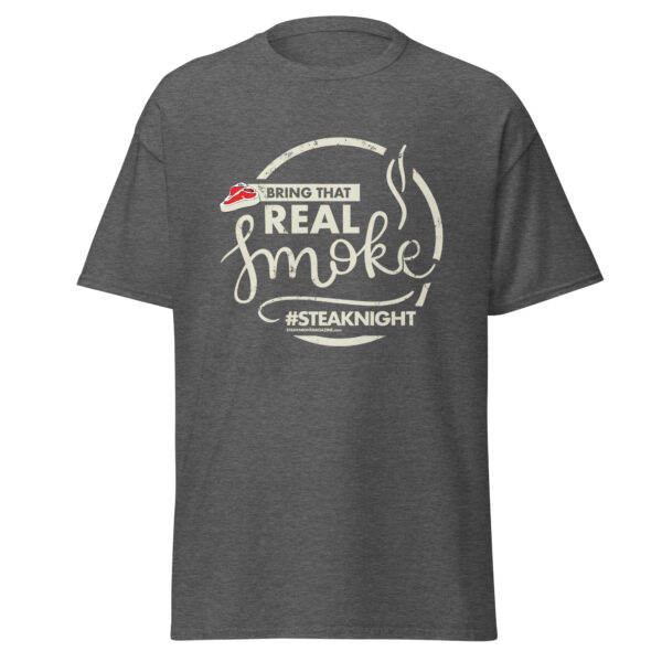 Bring That Real Smoke T-Shirt - Image 59