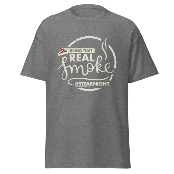 Bring That Real Smoke T-Shirt - Image 67