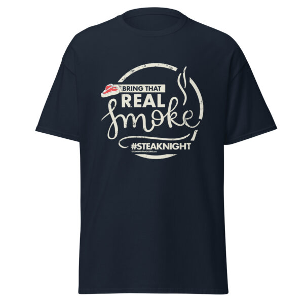 Bring That Real Smoke T-Shirt
